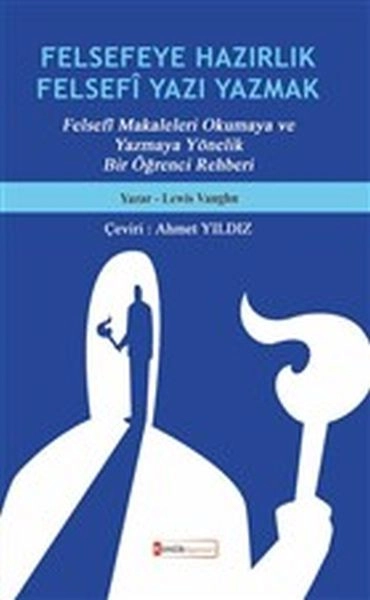 Felsefeye Hazırlık Felsefi Yazı Yazmak , Kimlik Yayınları
