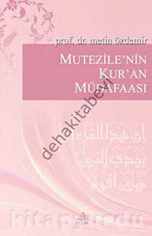 Mutezile'nin Kur'an Müdafaası, Metin Özdemir