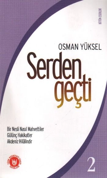 Serden Geçti 2, Osman Yüksel Serdengeçti