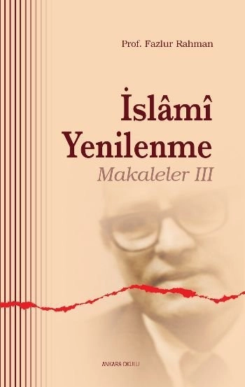 İslami Yenilenme Makaleler 3, Ankara Okulu Yayınları