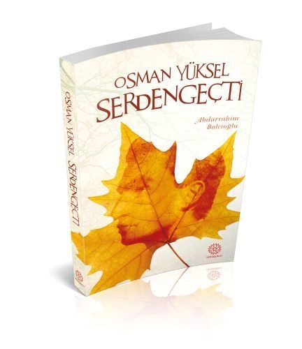 Osman Yüksel Serdengeçti, Abdurrahim Balcıoğlu