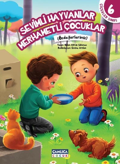 Çiçekler Sınıfı 6 Sevimli Hayvanlar Merhametli Çocuklar