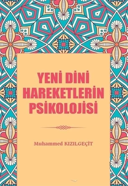 Yeni Dini Hareketlerin Psikolojisi, Muhammed Kızılgeçit