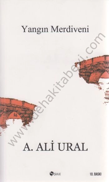 Yangın Merdiveni, A. Ali Ural, Şule Yayınları