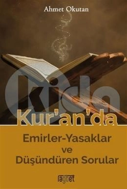 KURANDA EMİRLER YASAKLAR VE DÜŞÜNDÜREN SORULAR
