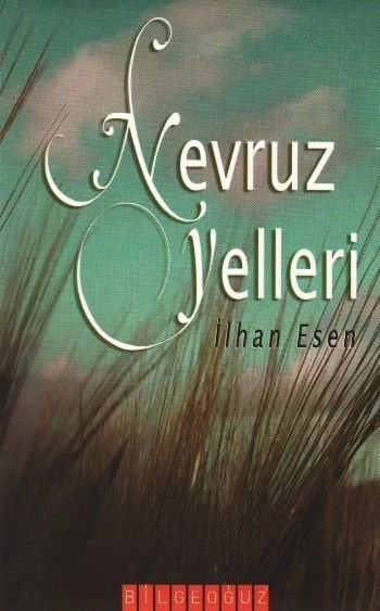Nevruz Yelleri, İlhan Esen