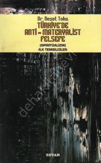 Türkiye'de Anti Materyalist Felsefe (spiritüalizm)