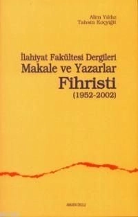 İlahiyat Fakültesi Dergileri Makale Ve Yazarlar Fihristi (1952-2002), Ankara Okulu Yayınları