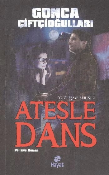 Ateşle Dans, Gonca Çiftçioğulları