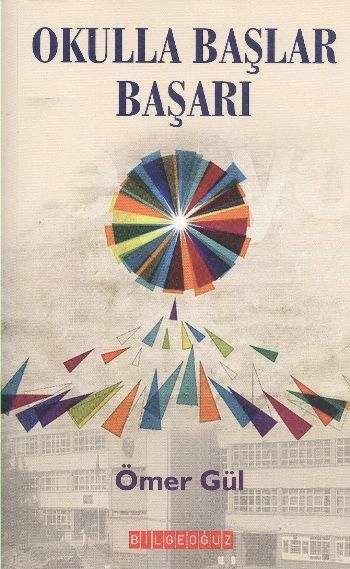 Okulla Başlar Başarı, Ömer Gül