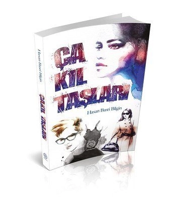 Çakıl Taşları, Hasan Basri Bilgin