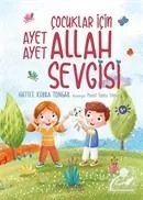Çocuklar İçin Ayet Ayet Allah Sevgisi Hatice Kübra Tongar