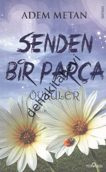 Senden Bir Parça Öyküler, Adem Metan