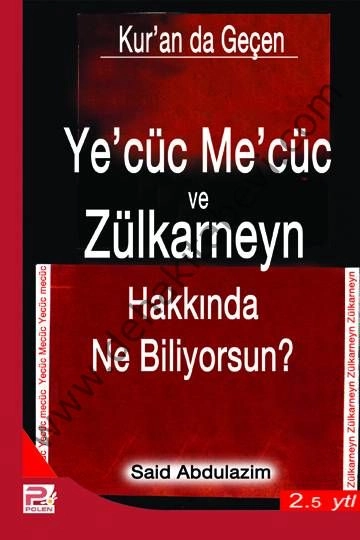 Yecüc Mecüc ve Zülkarneyn Hakkında Ne Biliyorsunuz?