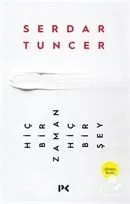 Hiçbir Zaman Hiçbir Şey Serdar Tuncer