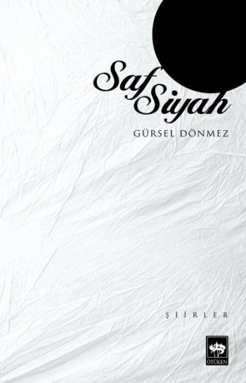 Saf Siyah, Gürsel Dönmez