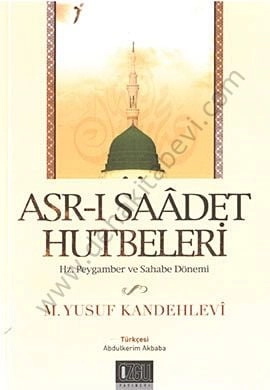 Asrı Saadet Hutbeleri, Muhammed Yusuf Kandehlevi