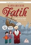 Kahramanım Fatih, İrfan Gürkan Çelebi