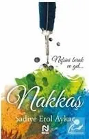 Nakkaş / ''Bir Şah-ı Nakşibend Romanı...'', Sadiye Erol Aykaç, Nesil Yayınları