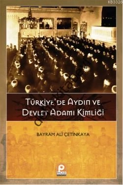 Türkiyede Aydın ve Devlet Adamı Kimliği