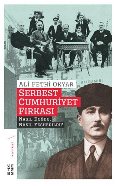 Serbest Cumhuriyet Fırkası, Ali Fethi Okyar