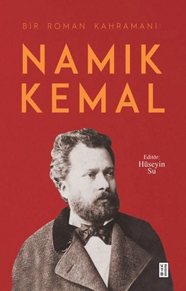 Bir Roman Kahramanı Namık Kemal, Hüseyin Su