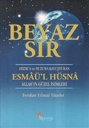 Beyaz Sır - Esmaü'l Hüsna, Feridun Yılmaz Yüceler