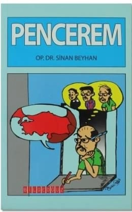 Pencerem, Op.Dr Sinan Beyhan