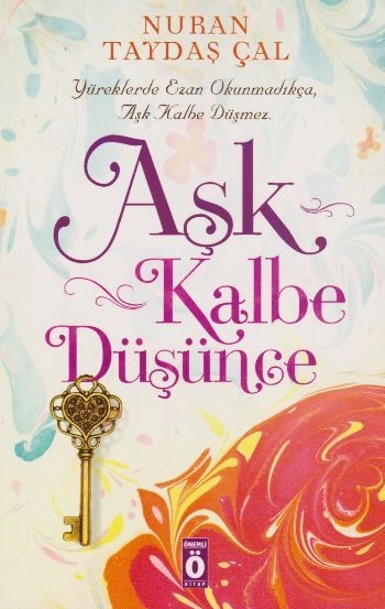 Aşk Kalbe Düşünce, Nuran Taydaş Çal, Önemli Kitap