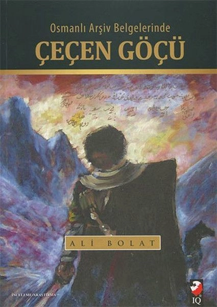 Osmanlı Arşiv Belgelerinde Çeçen Göçü, Ali Bolat