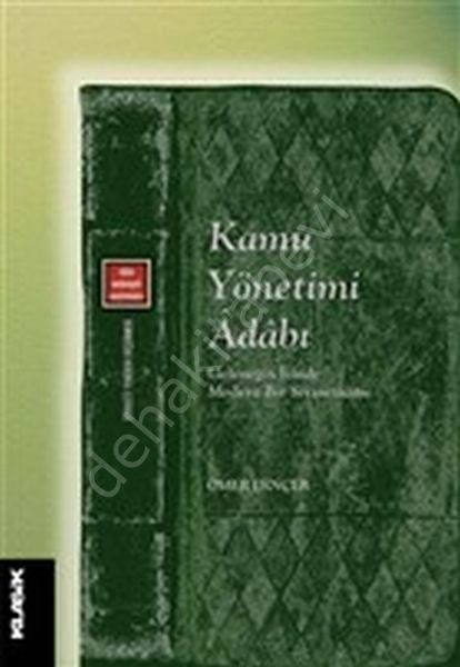 Kamu Yönetimi Geleneğin İzinde Modern Bir Siyasetname