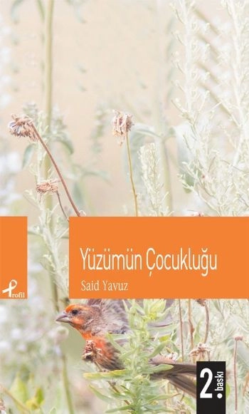 Yüzümün Çocukluğu, Said Yavuz