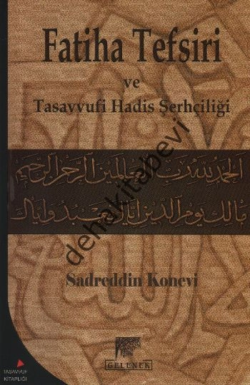 Fatiha Tefsiri Ve Tasavvufi Hadis Şerhçiliği, Sadreddin Konevi