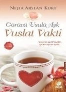 Görücü Usulü Aşk / Vuslat Vakti, Nejla Arslan Kurt