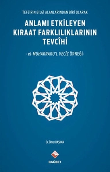 Anlamı Etkileyen Kıraat Farklılıklarının Tevcihi; Tefisirin Bilgi Alan