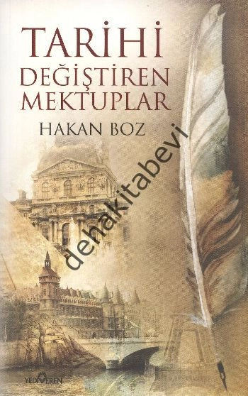 Tarihi Değiştiren Mektuplar, Hakan Boz