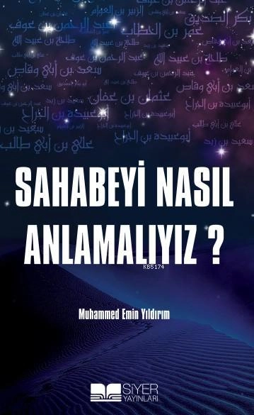 Sahabeyi Nasıl Anlamalıyız?, Muhammed Emin Yıldırım