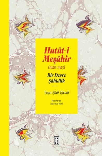 Hutüti Meşahir 1920 1922 Bir Devre Şahidlik, Yaşar Şadi Efendi