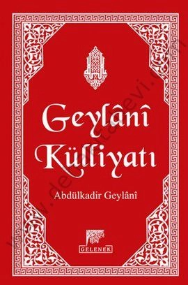 Geylani Külliyatı (Şamua), Seyyid Abdülkadir Geylani, Gelenek Yayıncılık