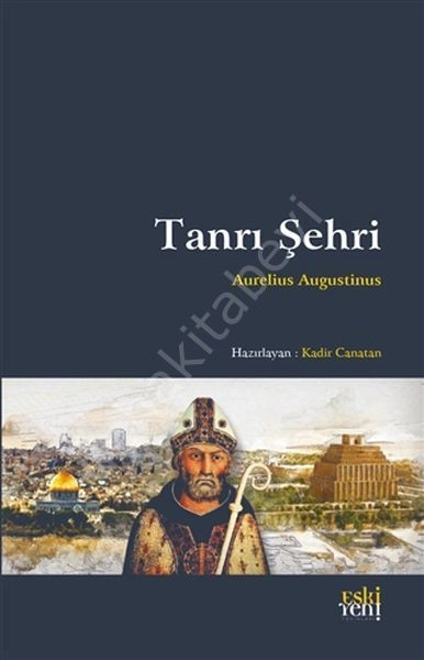 Tanrı Şehri, Aurelius Augustinus