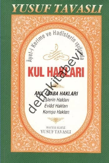 Ayet-i Kerime ve Hadislerin Işığında Kul Hakları, Yusuf Tavaslı