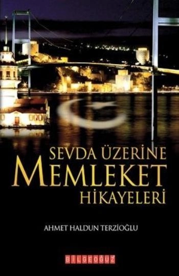 Sevda Üzerine Memleket Hikayeleri, A. Haldun Terzioğlu