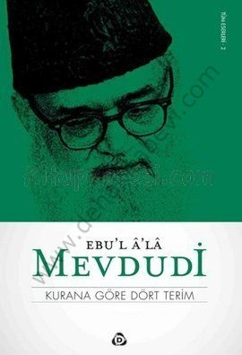 Kurana Göre Dört Terim-Düşün, Ebu'l Ala Mevdudi