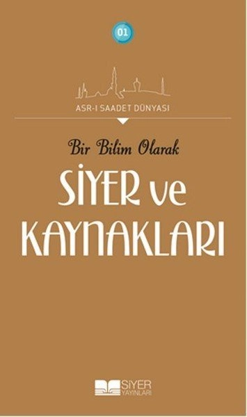 01- SİYER VE KAYNAKLARI