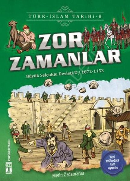 Zor Zamanlar - Türk İslam Tarihi 8