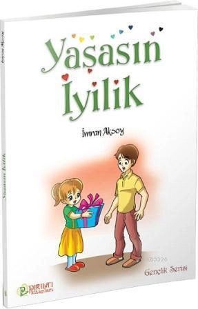 Yaşasın İyilik, İmran Aksoy, Erkam Yayınları