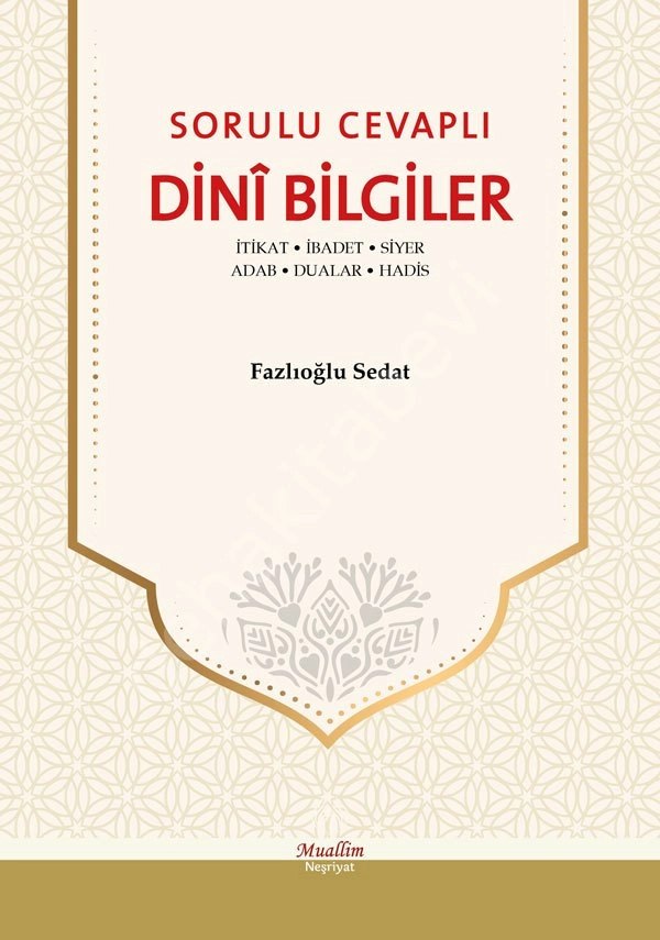 Sorulu Cevaplı Dini Bilgiler, Fazlıoğlu Sedat, Muallim Neşriyat