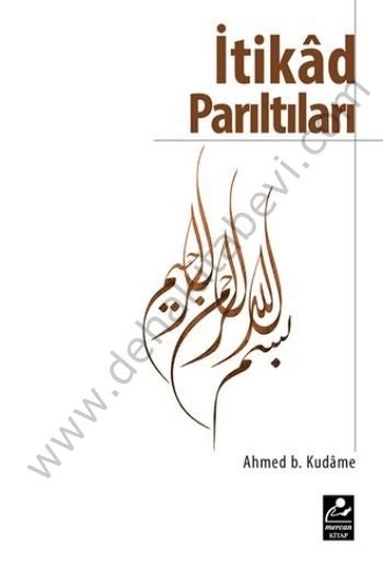 İtikad Parıltıları, Ahmed B. Kudame, Mercan Kitap
