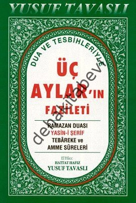 Dua ve Tesbihleriyle Üç Aylar'ın Fazileti (Dergi Boy), Yusuf Tavaslı
