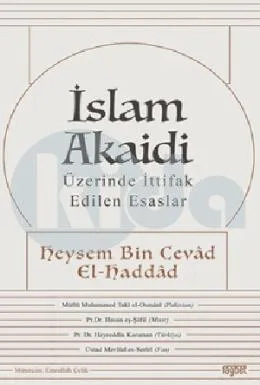 İslam Akaidi Üzerinde İttifak Edilen Esaslar